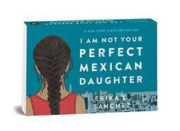 Random Minis: I Am Not Your Perfect Mexican Daughter