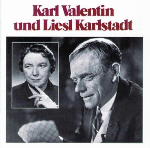 Karl Valentin und Liesl Karlst