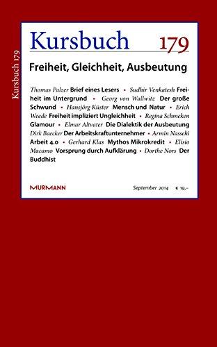 Kursbuch 179. Freiheit, Gleichheit, Ausbeutung