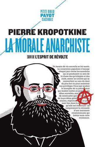 La morale anarchiste. L'esprit de révolte