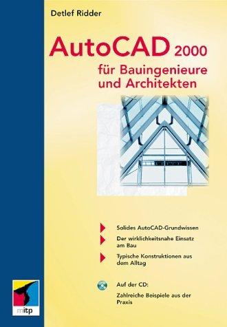 AutoCAD 2000 für Bauingenieure und Architekten, m. CD-ROM