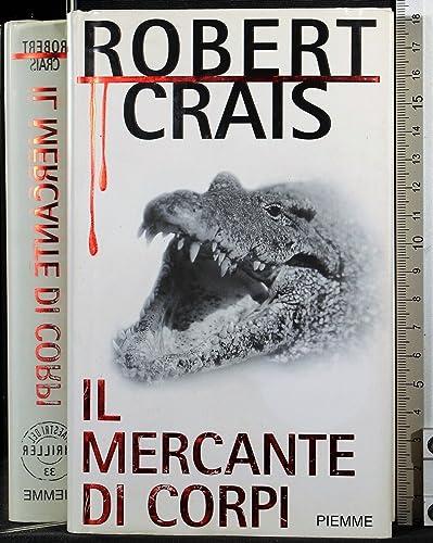 Il mercante di corpi (Maestri del thriller)