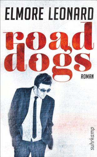 Road Dogs: Roman (suhrkamp taschenbuch)