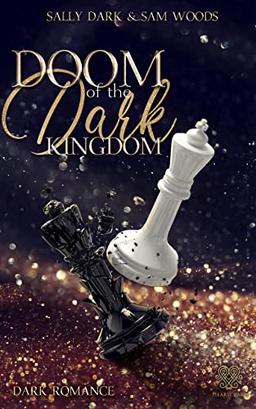 Doom of the dark Kingdom - (Dark Romance) Band 1