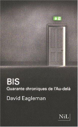 Bis : quarante chroniques de l'au-delà