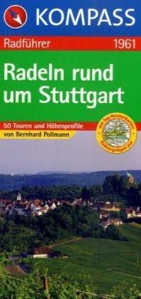 Radeln rund um Stuttgart: Radführer mit Toproutenkarten