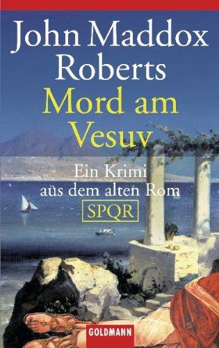 Mord am Vesuv: Ein Krimi aus dem alten Rom - SPQR