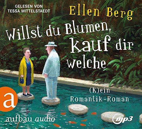 Willst du Blumen, kauf dir welche: (K)ein Romantik-Roman