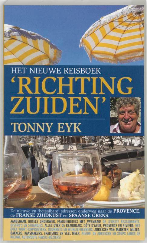 Tonny Eyk; Op Weg Naar Het Zuiden