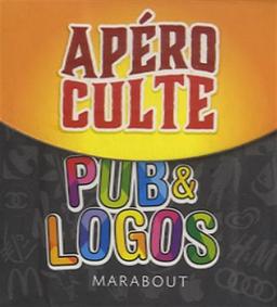 Apéro culte : spécial pub & logos : toute la culture pub en 240 questions et défis