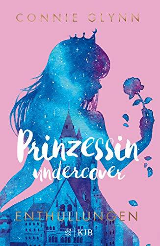 Prinzessin undercover – Enthüllungen: (Band 2)