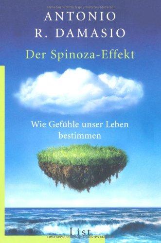 Der Spinoza-Effekt: Wie Gefühle unser Leben bestimmen