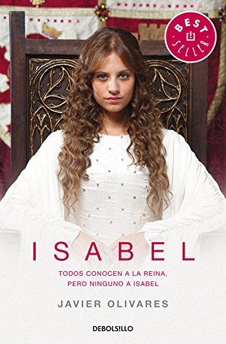 Isabel : todos conocen a la reina, pero ninguno a Isabel (BEST SELLER, Band 26200)