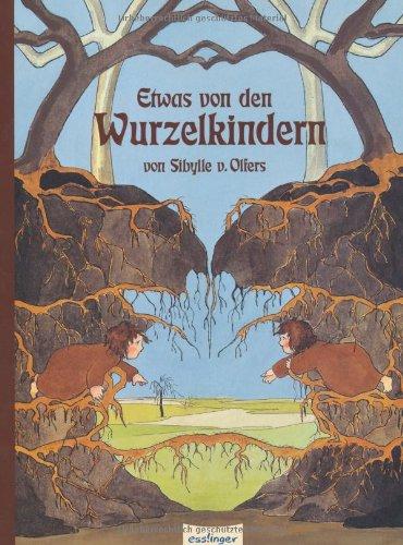 Etwas von den Wurzelkindern