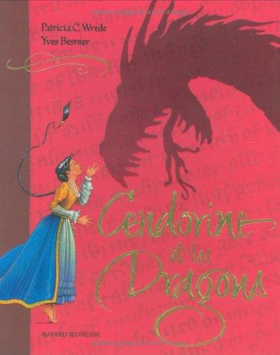 Cendorine et les dragons