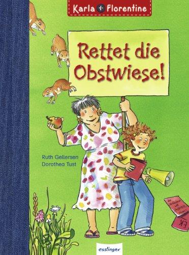 Rettet die Obstwiese!: Karla & Florentine 3