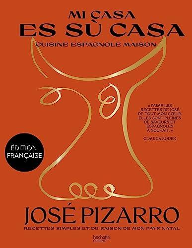 Mi casa es su casa : cuisine espagnole maison : recettes simples et de saison de mon pays natal