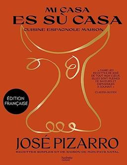 Mi casa es su casa : cuisine espagnole maison : recettes simples et de saison de mon pays natal