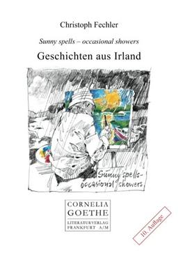 Geschichten aus Irland: Sunny spells-occasional showers