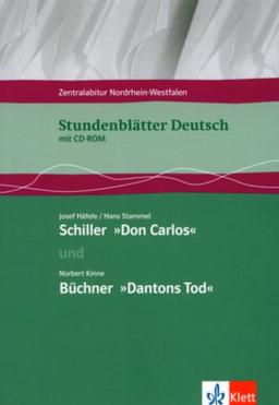 Stundenblätter Deutsch. Schiller: Don Carlos. Büchner: Dantons Tod: 11.-13. Klasse