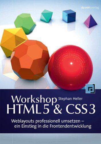 Workshop HTML5 & CSS3: Weblayouts professionell umsetzen - ein Einstieg in die Frontendentwicklung