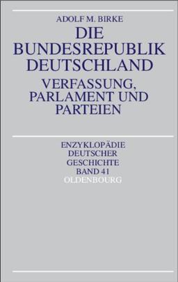 Die Bundesrepublik Deutschland: Verfassung, Parlament und Parteien