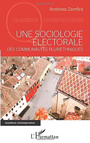 Une sociologie électorale des communautés pluriethniques