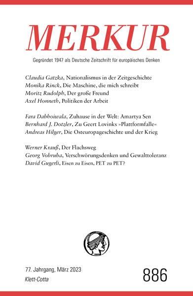 MERKUR 3/2023: Nr. 886, Heft 3, März 2023 (MERKUR Gegründet 1947 als Deutsche Zeitschrift für europäisches Denken)