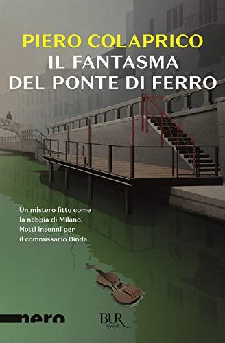 Il fantasma del ponte di ferro (BUR Nero)