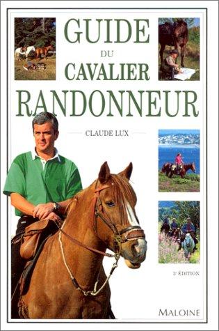 Guide du cavalier randonneur : tout de qu'il faut savoir sur la randonnée, ses techniques et ses compétitions