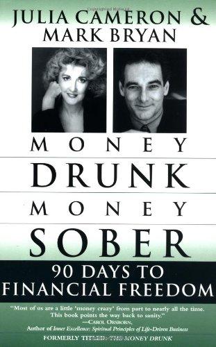 Money Drunk/Money Sober: 90 Days to Financial Freedom