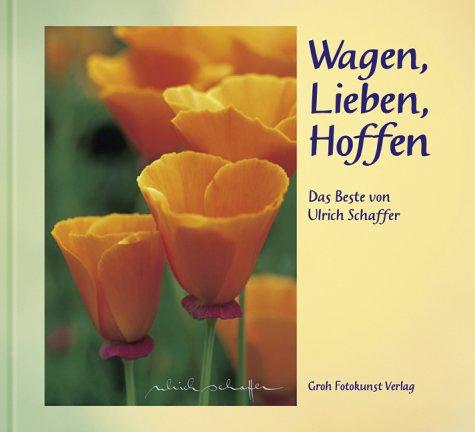 Wagen, Lieben, Hoffen