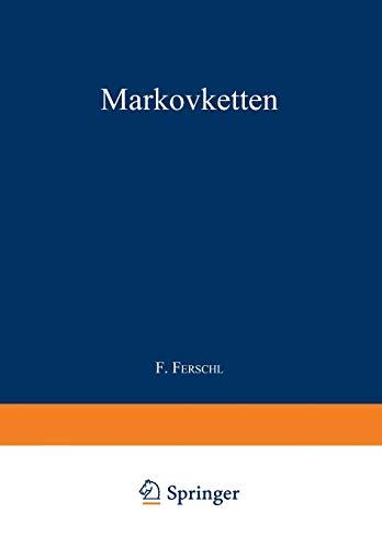 Markovketten (Lecture Notes in Economics and Mathematical Systems, 35, Band 35)