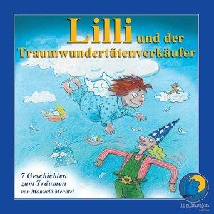 Lilli und der Traumwundertütenverkäufer