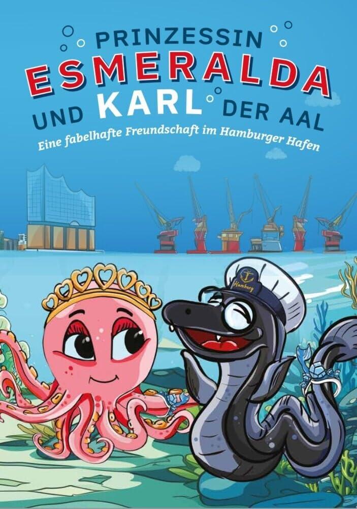 Prinzessin Esmeralda und Karl der Aal: Eine fabelhafte Freundschaft im Hamburger Hafen