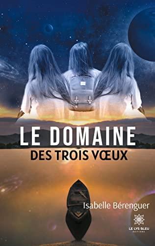 Le domaine des trois vœux