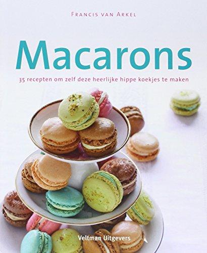 Macarons: 35 recepten om zelf deze heerlijke hippe koekjes te maken