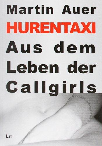 Hurentaxi: Aus dem Leben der Callgirls