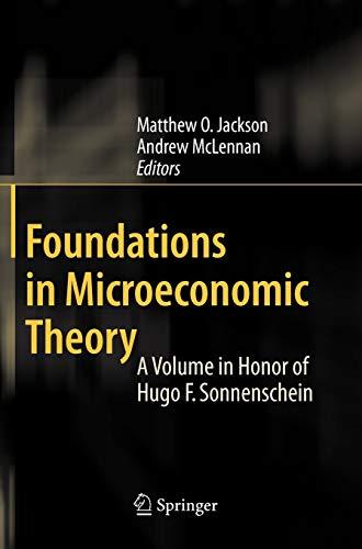 Foundations in Microeconomic Theory: A Volume in Honor of Hugo F. Sonnenschein