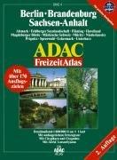 Berlin, Brandenburg, Sachsen-Anhalt ADAC FreizeitAtlas 1 : 100 000: Deutschland 4. Altmark, Feldberger Seenlandschaft, Flämimg, Havelland, Magdeburger ... Mit ADAC LotsenSystem. GPSgeeignet