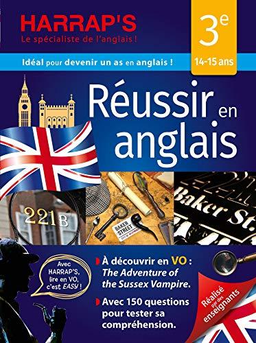 Réussir en anglais 3e, 14-15 ans : à découvrir en VO, The adventure of the Sussex Vampire : avec 150 questions pour tester sa comprehension