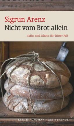 Nicht vom Brot allein