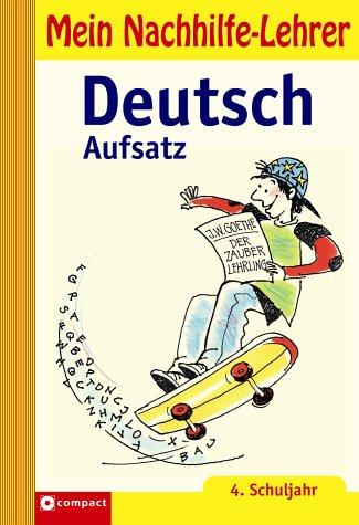 Mein Nachhilfe-Lehrer Deutsch Aufsatz 4. Schuljahr