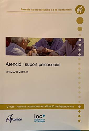 Atenció i suport psicosocial (CFGM ATENCIÓ A PERSONES EN SITUACIÓ DE DEPENDÈNCIA)