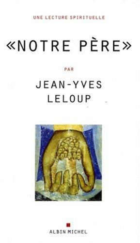 Notre-Père : Dieu n'existe pas, je le prie tous les jours