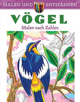 Malen und entspannen: Malen nach Zahlen - Vögel