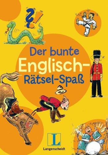 Der bunte Englisch-Rätsel-Spaß - Rätselblock (Langenscheidt Der Rätsel-Spaß)