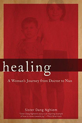 Healing: A Woman's Journey from Doctor to Nun