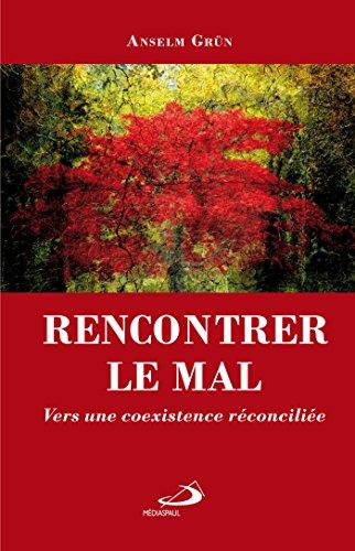 Rencontrer le mal : vers une coexistence réconciliée