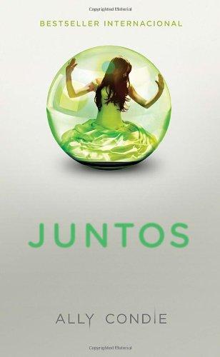 Juntos (Matched Trilogy)